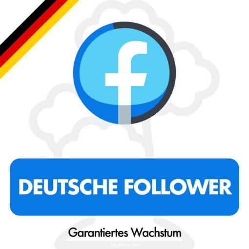 Deutsche Facebook Follower kaufen