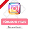 Türkische Instagram Views kaufen